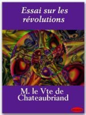 Couverture du livre « Essai sur les révolutions » de Chateaubriand aux éditions Ebookslib