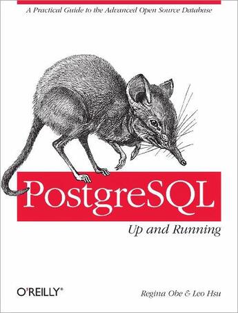 Couverture du livre « PostgreSQL: Up and Running » de Regina Obe aux éditions O'reilly Media