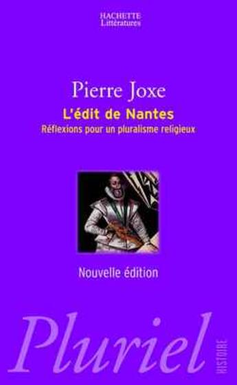 Couverture du livre « L'Edit De Nantes ; Reflexions Pour Un Pluralisme Religieux » de Pierre Joxe aux éditions Pluriel