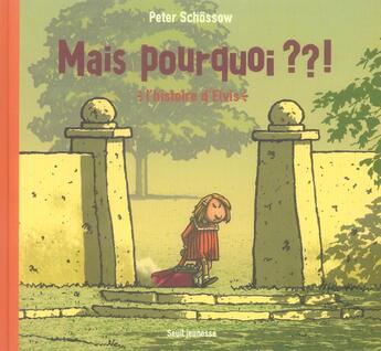 Couverture du livre « Mais Pourquoi ??! » de Peter Schossow aux éditions Seuil Jeunesse