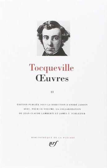 Couverture du livre « Oeuvres Tome 2 » de Alexis De Tocqueville aux éditions Gallimard