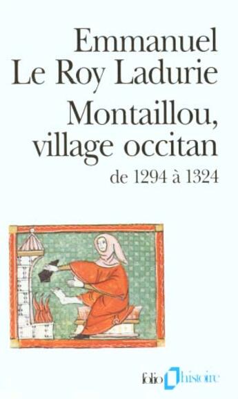 Couverture du livre « Montaillou, village occitan, de 1294 à 1324 » de Emmanuel Le Roy Ladurie aux éditions Gallimard