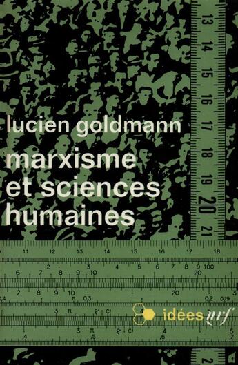 Couverture du livre « Marxisme et sciences humaines » de Lucien Goldmann aux éditions Gallimard