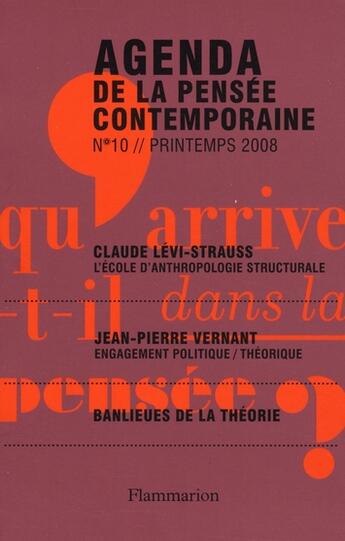 Couverture du livre « Agenda de la pensée contemporaine Tome 10 » de Francois Jullien aux éditions Flammarion