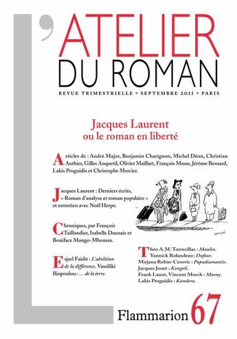 Couverture du livre « REVUE L'ATELIER DU ROMAN N.67 ; Jacques Laurent ou le roman en liberté » de Revue L'Atelier Du Roman aux éditions Flammarion