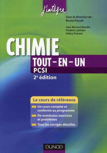 Couverture du livre « Chimie tout-en-un ; PCSI ; cours et exercices corrigés (2e édition) » de Bruno Fosset et Valery Prevost et Jean-Bernard Baudin et Frederic Lahitete aux éditions Dunod