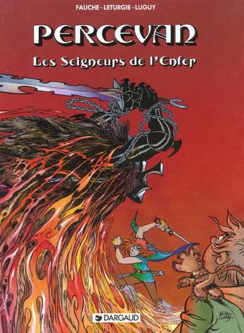 Couverture du livre « Percevan Tome 7 : les seigneurs de l'enfer » de Jean Leturgie et Philippe Luguy et Xavier Fauche aux éditions Dargaud