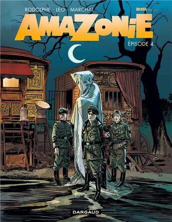 Couverture du livre « Amazonie Tome 4 » de Rodolphe et Leo et Bertrand Marchal aux éditions Dargaud