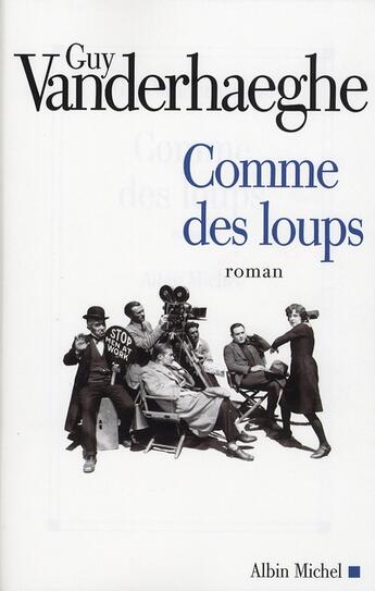 Couverture du livre « Comme des loups » de Vanderhaeghe-G aux éditions Albin Michel