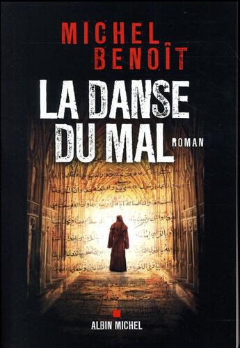 Couverture du livre « La danse du mal » de Michel Benoit aux éditions Albin Michel
