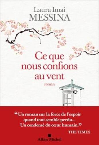 Couverture du livre « Ce que nous confions au vent » de Laura Imai Messina aux éditions Albin Michel