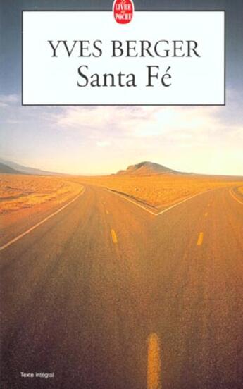 Couverture du livre « Santa fe » de Berger-Y aux éditions Le Livre De Poche