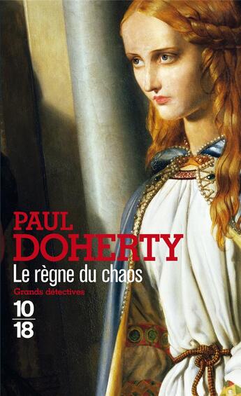 Couverture du livre « Le règne du chaos » de Paul C. Doherty aux éditions 10/18