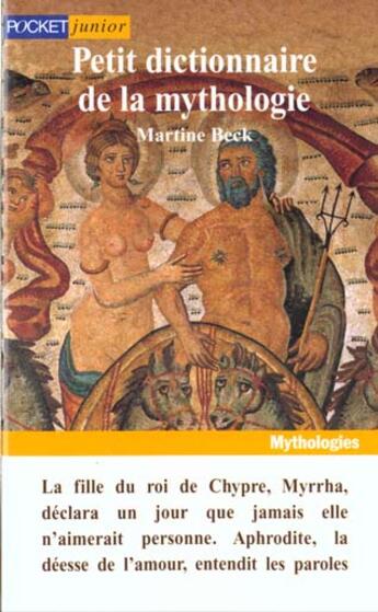 Couverture du livre « Petit Dictionnaire De La Mythologie » de Martine Beck aux éditions Pocket