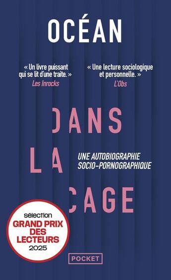 Couverture du livre « Dans la cage : Une autobiographie socio-pornographique » de Ocean aux éditions Pocket