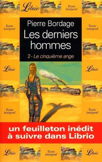 Couverture du livre « Les derniers hommes 2 - le cinquieme ange » de Pierre Bordage aux éditions J'ai Lu