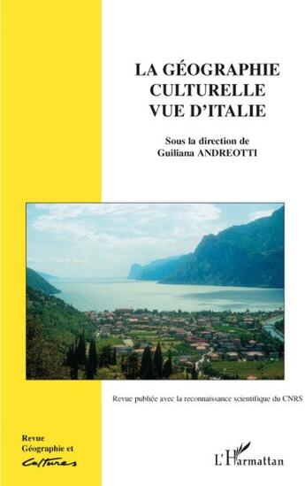 Couverture du livre « La géographie culturelle vue d'italie » de Guiliana Andreotti aux éditions L'harmattan