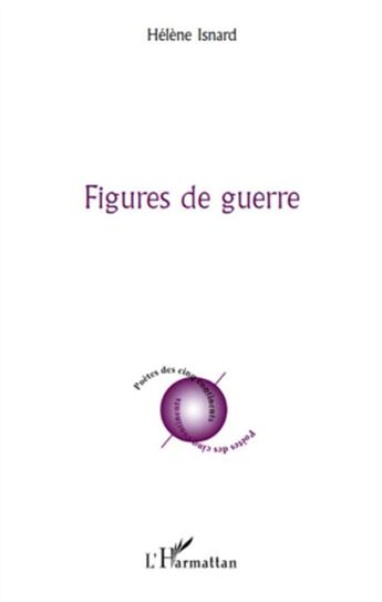 Couverture du livre « Figures de guerre » de Helene Isnard aux éditions L'harmattan