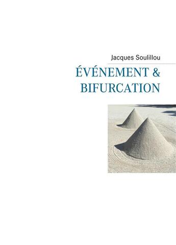 Couverture du livre « Événement & bifurcation » de Jacques Soulillou aux éditions Books On Demand