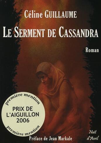 Couverture du livre « Le serment de cassandra » de Celine Guillaume aux éditions Nuit D'avril