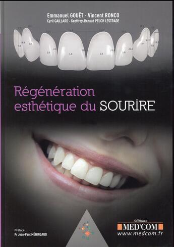 Couverture du livre « Regeneration esthetique du sourire » de Gouet E &Coll aux éditions Med'com