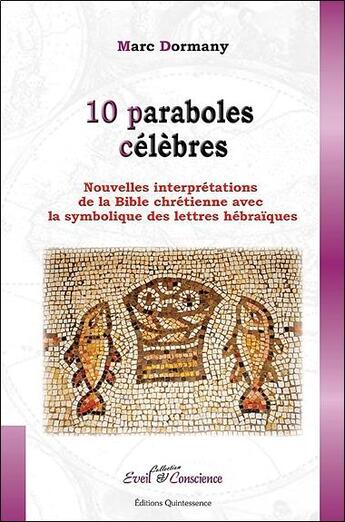 Couverture du livre « 10 paraboles célèbres » de Marc Dormany aux éditions Quintessence