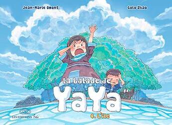 Couverture du livre « La balade de Yaya t.4 ; l'île » de Golo Zhao et Jean-Marie Omont aux éditions Fei