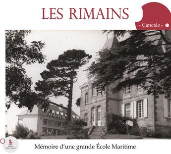 Couverture du livre « Les Rimains : mémoire d'une grande école maritime » de Le Comite De Pilotage aux éditions Yellow Concept