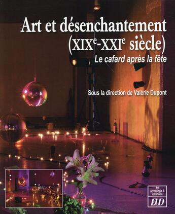 Couverture du livre « Art et desenchantement » de Dupont/Tillier aux éditions Pu De Dijon