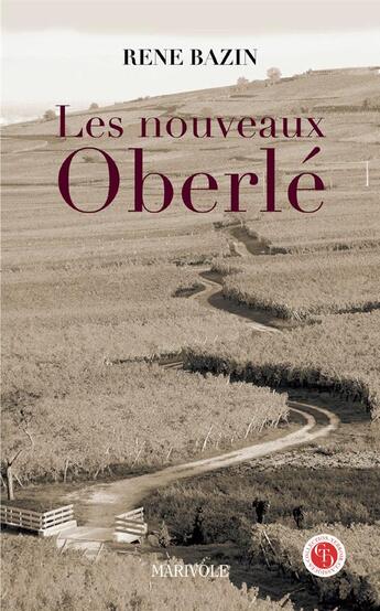 Couverture du livre « Les nouveaux Oberlé » de Rene Bazin aux éditions Marivole