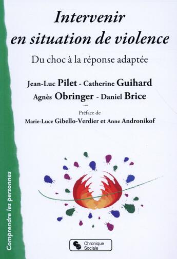 Couverture du livre « Intervenir en situation de violence, agression, maltraitance, harcèlement en milieu scolaire » de  aux éditions Chronique Sociale