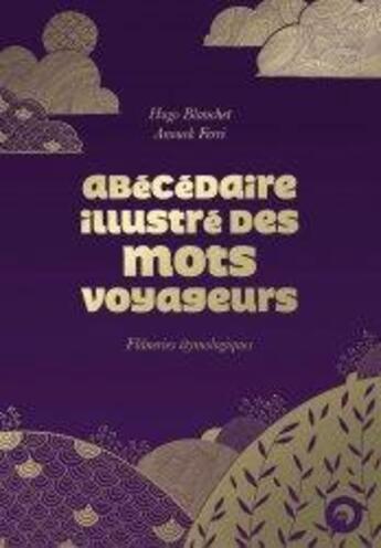 Couverture du livre « Abécédaire illustre des mots voyageurs » de Hugo Blanchet aux éditions Perrousseaux