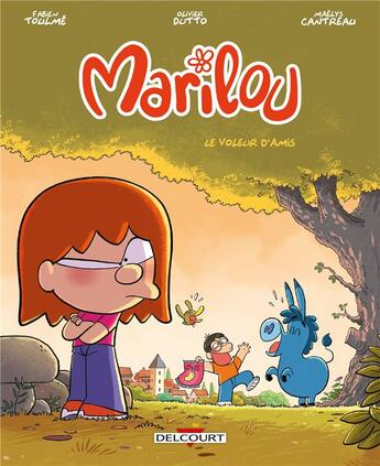 Couverture du livre « Marilou Tome 2 : Le Voleur d'amis » de Fabien Toulme et Olivier Dutto aux éditions Delcourt