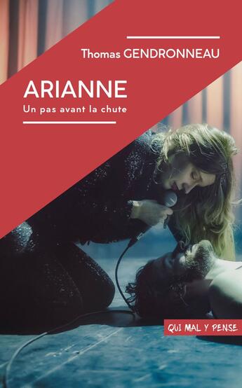 Couverture du livre « Arianne : Un Pas avant la chute » de Thomas Gendronneau aux éditions Qui Mal Y Pense