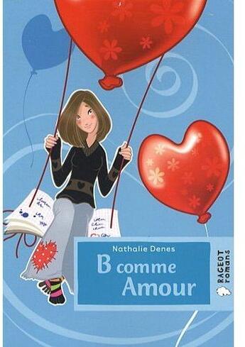 Couverture du livre « B comme amour » de Denes-N aux éditions Rageot