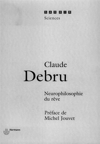 Couverture du livre « Neurophilosophie du rêve » de Claude Debru aux éditions Hermann