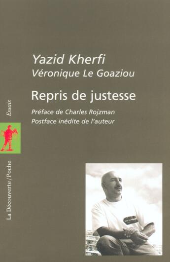 Couverture du livre « Repris de justesse » de Yazid Kherfi aux éditions La Decouverte