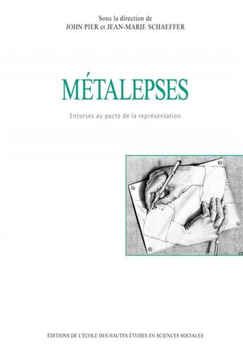 Couverture du livre « Métalepses : Entorses au pacte de la représentation » de John Holmes Pier aux éditions Ehess