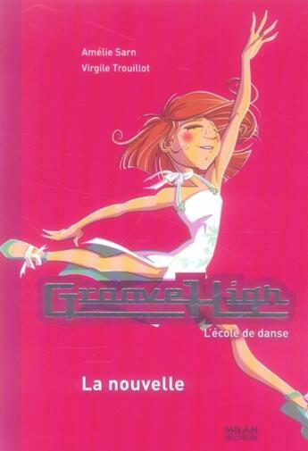 Couverture du livre « Groove high t.9 ; la nouvelle » de Sarn-A+Trouillot-V aux éditions Milan