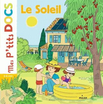 Couverture du livre « Le soleil » de Stephanie Ledu et Marie Caudry aux éditions Milan