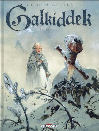 Couverture du livre « Galkiddek Tome 3 : le transfert » de Frank Giroud et Paolo Grella aux éditions Delcourt