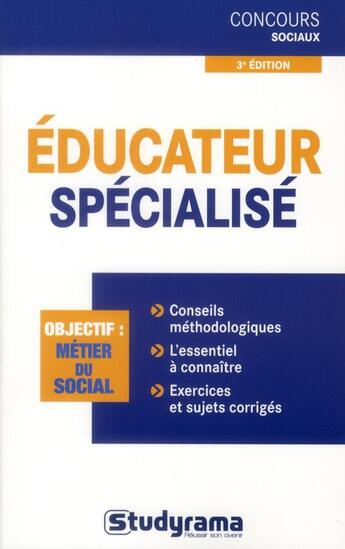 Couverture du livre « Éducateur spécialisé ; métier catégorie B (3e édition) » de Rachel Flouzat aux éditions Studyrama