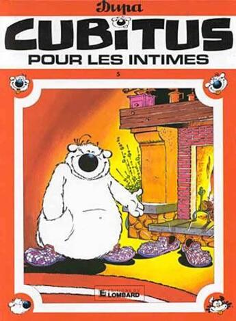 Couverture du livre « Cubitus T.5 ; Cubitus pour les intimes » de Dupa aux éditions Lombard