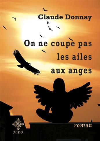 Couverture du livre « On ne coupe pas les ailes aux anges » de Claude Donnay aux éditions Meo