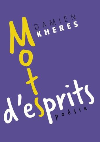 Couverture du livre « Mots d'esprits » de Damien Kheres aux éditions Books On Demand