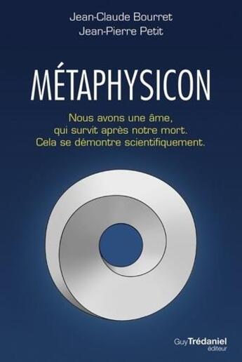 Couverture du livre « Le métaphysicon » de Jean-Claude Bourret et Jean-Pierre Petit aux éditions Guy Trédaniel