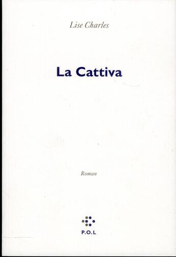 Couverture du livre « La cattiva » de Lise Charles aux éditions P.o.l