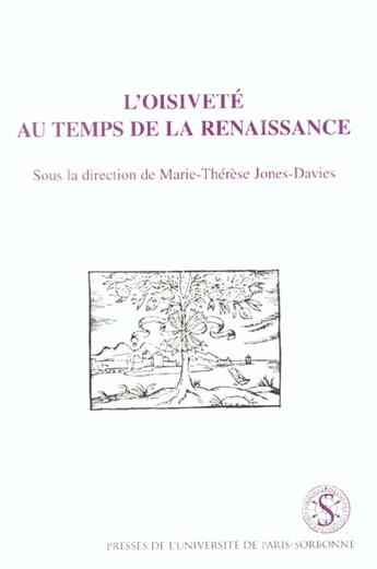 Couverture du livre « Oisivete au temps de la renaissance » de  aux éditions Sorbonne Universite Presses