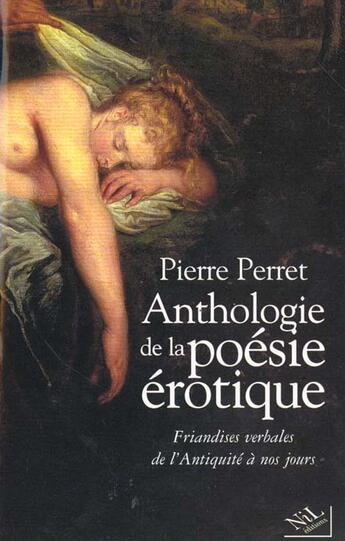 Couverture du livre « Anthologie de la poesie erotique - ne » de Pierre Perret aux éditions Nil