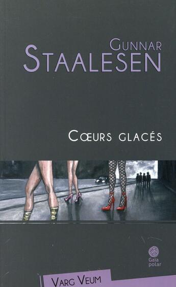 Couverture du livre « Coeurs glaces » de Staalesen/Chabot aux éditions Gaia